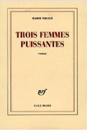 Trois Femmes puissantes