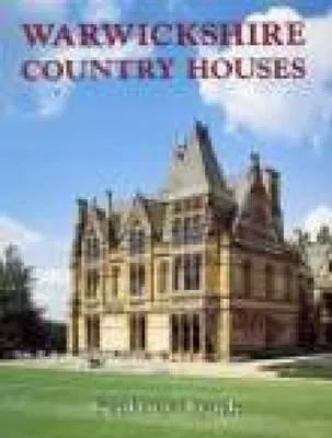 Warwickshire Country Houses