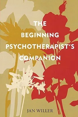 The Beginning Psychotherapist