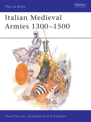 Italian Medieval Armies 1300–1500