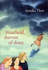 Waarheid, durven of doen