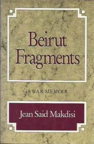 Beirut Fragments: A War Memoir