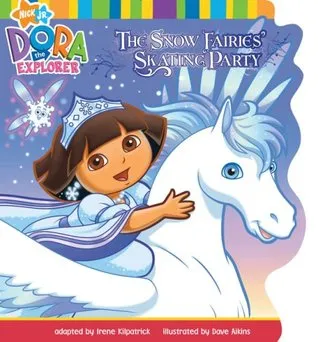 The Snow Fairies' Skating Party (Dora the Explorer)