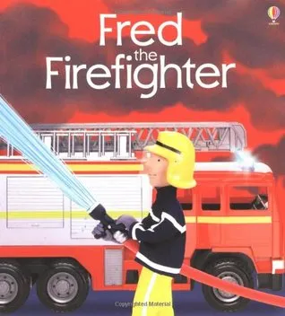 Fred The Fire Fighter (Jobs People Do)