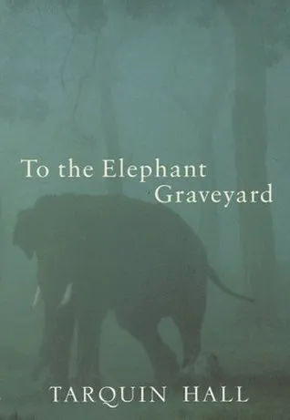 To the Elephant Graveyard