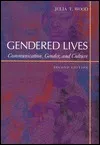 Gendered Lives: Communication, Gender, and Culture