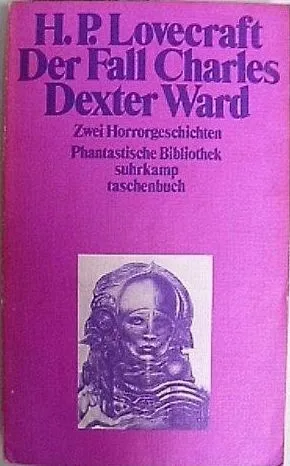 Der Fall Charles Dexter Ward. Zwei Horrorgeschichten