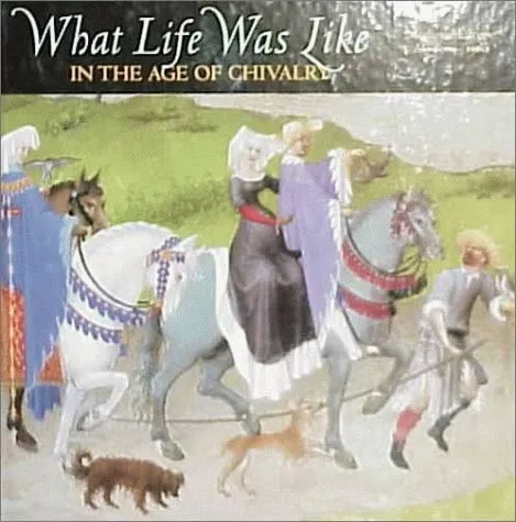 What Life Was Like In the Age of Chivalry: Medieval Europe, AD 800-1500