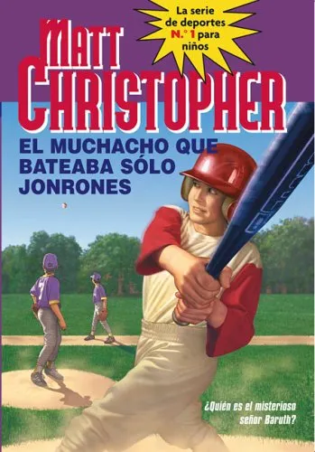 Muchacho Que Bateaba Solo Jonrones, El (the Kid Who Only Hitmuchacho Que Bateaba Solo Jonrones, El (the Kid Who Only Hit Homers) Homers)