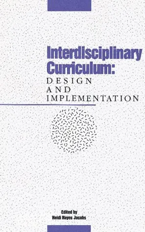 Interdisciplinary Curriculum: Design and Implementation