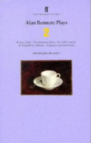 Plays 2: Kafka's Dick, The Insurance Man, The Old Country, An Englishman Abroad, A Question of Attribution (Faber Contemporary Classics)