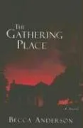 The Gathering Place