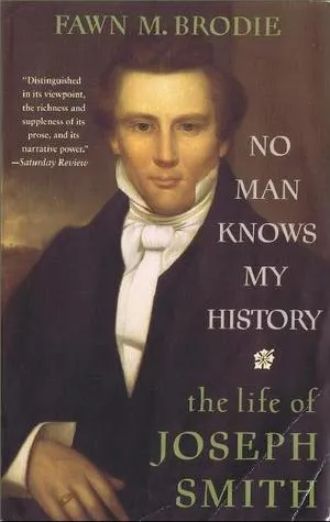 No Man Knows My History: The Life of Joseph Smith