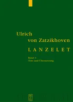 Lanzelet. Band 1: Text Und Übersetzung. Band 2: Forschungsbericht und Kommentar