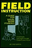 Field Instruction: A Guide for Social Work Students