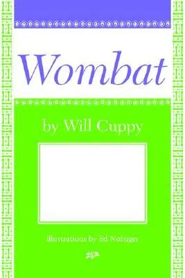 How to Attract the Wombat (Nonpareil Book, 93.)