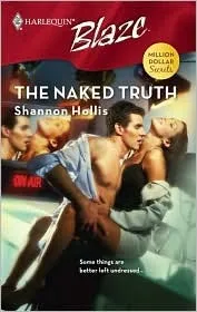 The Naked Truth (Harlequin Blaze #350)