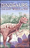 Dinosaurs, the Lost World & You