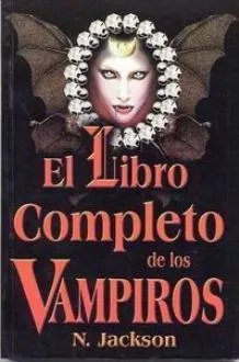 El Libro Completo de Los Vampiros