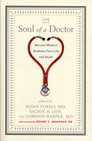 The Soul of a Doctor: Harvard Medical Students Face Life and Death