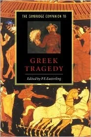 The Cambridge Companion to Greek Tragedy