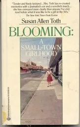 Blooming: a Small-Town Girlhood