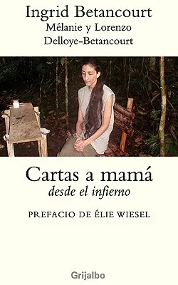 Cartas a mama/ Letters To Mom: Desde el infierno/ From Hell