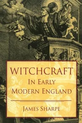 Witchcraft in Early Modern England