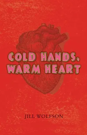 Cold Hands, Warm Heart