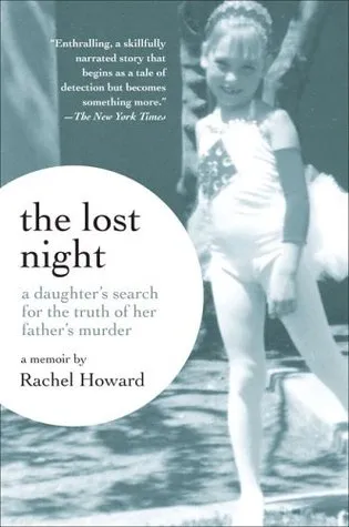 The Lost Night: A Daughter's Search for the Truth of Her Father's Murder