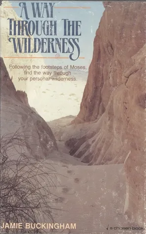 A Way Through the Wilderness