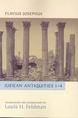 Judean Antiquities Books 1-4: Translation and Commentary