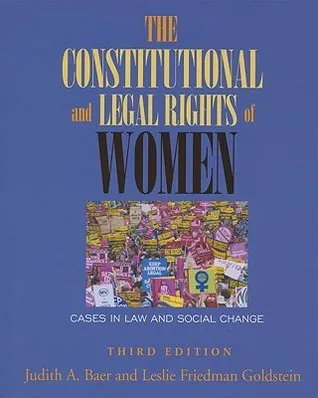 The Constitutional and Legal Rights of Women: Cases in Law and Social Change