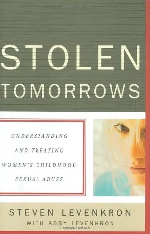 Stolen Tomorrows: Understanding and Treating Women