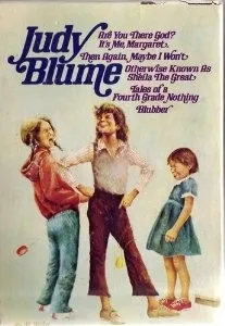 Are You There God? It's Me Margaret / Then Again, Maybe I Won't / Otherwise Known as Sheila the Great / Tales of a Fourth Grade Nothing / Blubber