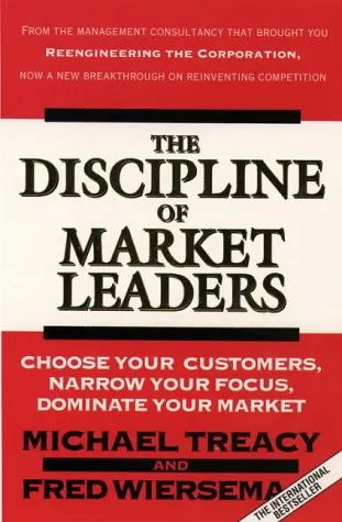 The Discipline Of Market Leaders