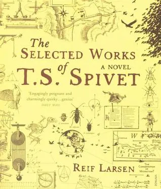 The Selected Works of T.S. Spivet