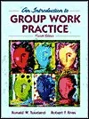 An Introduction to Group Work Practice [With Workbook]