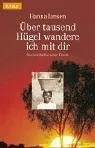 Über tausend Hügel wandere ich mit dir: Eine erschütternde Kindheit in Afrika