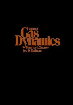 Gas Dynamics, Volume 1