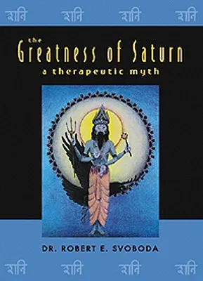 The Greatness of Saturn: A Therapeutic Myth