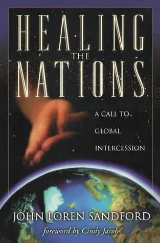 Healing the Nations: A Call to Global Intercession