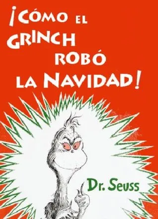 ¡Cómo el Grinch robó la Navidad!