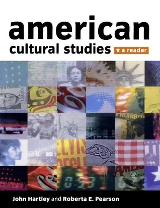 American Cultural Studies: A Reader