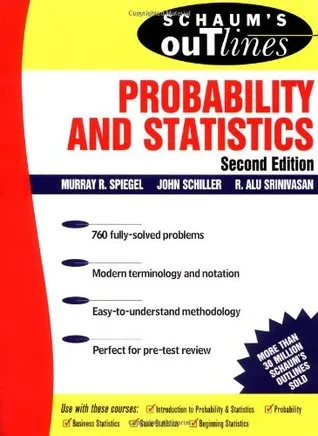 Schaum's Outline of Probability and Statistics