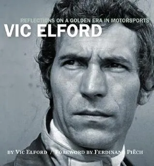 Vic Elford: Reflections on a Golden Era in Motorsports