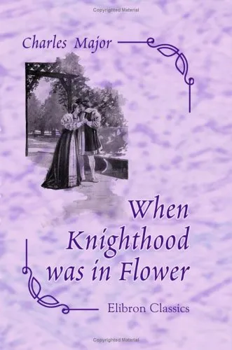 When Knighthood Was in Flower