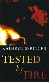 Tested by Fire