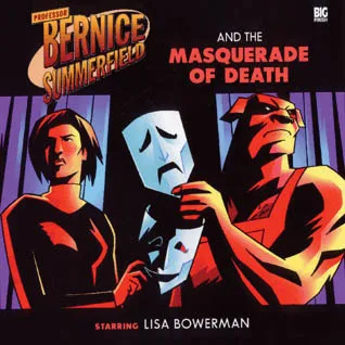 Professor Professor Bernice Summerfield and the Masquerade of Death