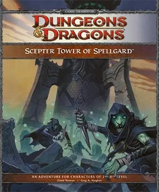 Scepter Tower of Spellgard: A Forgotten Realms Adventure for 4th Edition D&D